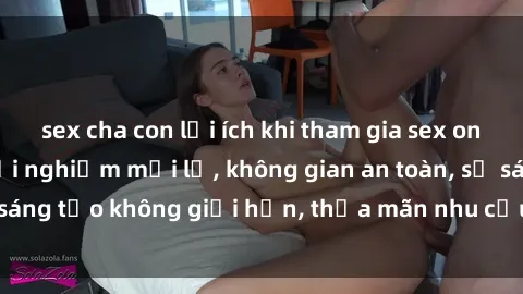 sex cha con lợi ích khi tham gia sex online không che: Trải nghiệm mới lạ, không gian an toàn, sự sáng tạo không giới hạn, thỏa mãn nhu cầu tình dục của bạn.