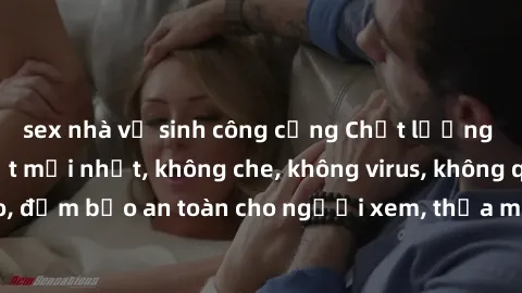sex nhà vệ sinh công cộng Chất lượng phim sex cập nhật mới nhất, không che, không virus, không quảng cáo, đảm bảo an toàn cho người xem, thỏa mãn nhu cầu tình dục của bạn.