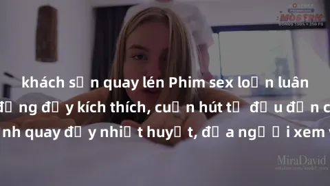 khách sạn quay lén Phim sex loạn luân Nhật Bản: Hành động đầy kích thích, cuốn hút từ đầu đến cuối. Những cảnh quay đầy nhiệt huyết, đưa người xem vào thế giới độc đáo của tình thân. Đừng bỏ lỡ!