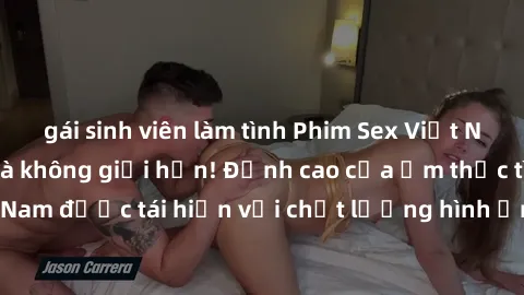 gái sinh viên làm tình Phim Sex Việt Nam HD - Xem ngay và không giới hạn! Đỉnh cao của ẩm thực tình dục Việt Nam được tái hiện với chất lượng hình ảnh sắc nét. Hãy thưởng thức ngay!