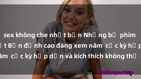 sex không che nhật bản Những bộ phim sex không che Nhật Bản đỉnh cao đáng xem năm  cực kỳ hấp dẫn và kích thích không thể bỏ lỡ!